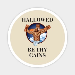 Hallowed be thy gains - Swole Jesus - Jesus is your homie so remember to pray to become swole af! - With background light Magnet
